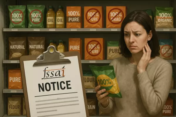Why FSSAI Has Banned ‘100%’ Claims on Food Labels and Promotions?